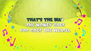 Pop Goes the Weasel  Karaoke  Nursery Rhyme  KiddieOK [upl. by Dlonyer]