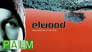 Elwood Slow [upl. by Dorkas]