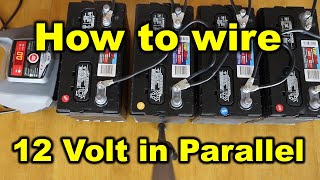 EverStart Battery MAXX  How to wire 12 Volt Premium Deep Cycle Batteries in Parallel [upl. by Ecnerwaled]