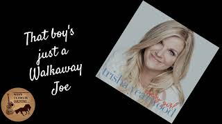 Walkaway Joe  Artist amp Lyrics by Trisha Yearwood feat Don Henley [upl. by Nelloc477]