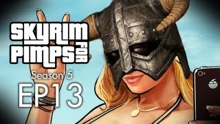 Skyrim For Pimps  Grand Theft Solitude S5E13  Walkthrough [upl. by Siraj]