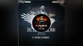 Dil Lena Khel Hai Circuit Mix Dj Tarique x Dj Moazz [upl. by Trevlac]