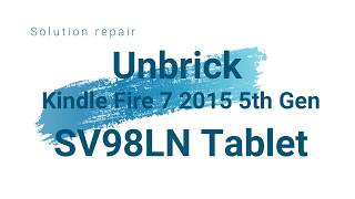 How to unbrick downgrade os Amazon Kindle Fire 7 2015 5th Gen SV98LN unbrick downgrade os [upl. by Anjela]