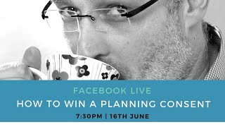 Self Build Help  How to Win a Planning Consent  Facebook LIVE Catch Up  16th June 2020 [upl. by Mak700]