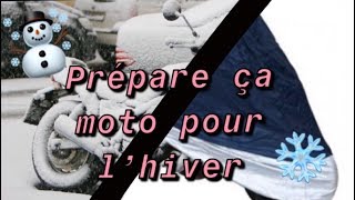 Préparer ca moto pour lhivernage ❄️⛄️ [upl. by Osicran]