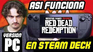 🔴 Red Dead Redemption PC en Steam Deck  Modos Gráficos y settings máximos a 60 FPS [upl. by Ennej534]