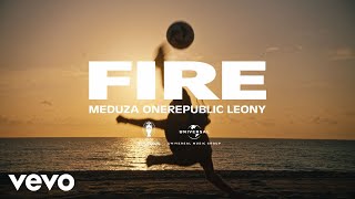 MEDUZA OneRepublic Leony  Fire Official UEFA EURO 2024 Song [upl. by Teplitz]