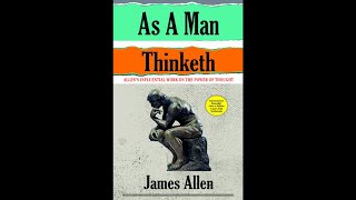 As A Man Thinketh  Full Audiobook for Success [upl. by Collin]