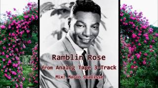 Ramblin Rose New Mix DSD Nat King Cole [upl. by Golliner911]