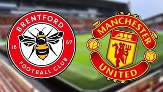 MANCHESTER UNITED vs BRENTFORD⚽️🔥  PREMIER LEAGUE LIVE REACTION [upl. by Nepets678]