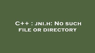 C  jnih No such file or directory [upl. by Ruelu433]