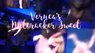 I edited Veruca’s nutcracker sweet [upl. by Edvard]