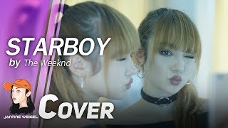 Starboy  The Weeknd ft Daft Punk Cover by Jannine Weigel พลอยชมพู [upl. by Adnuhser965]