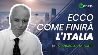 Ecco come FINIRÀ IL NOSTRO PAESE [upl. by Warford]