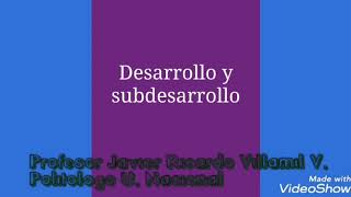 Desarrollo y subdesarrollo [upl. by Levania]