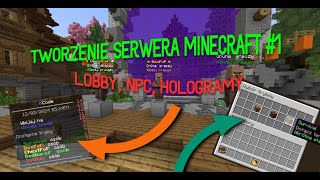 1 Jak zrobić NPC LOBBY HOLOGRAMY  Tworzenie Serwerów Minecraft [upl. by Publius767]