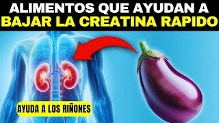 6 Superalimentos que Reducen Rápidamente la Creatinina y Mejoran la Salud Renal [upl. by Annaiek852]