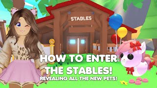 How to ENTER the STABLES revealing ALL the new pets in Adopt me [upl. by Alie256]