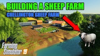 FS19 Building A Sheep Farm On Chellington [upl. by Yaeger553]