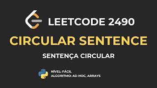 Leetcode 2490  Circular Sentence Sentença Circular [upl. by Derk]