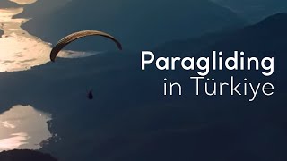 Paragliding in Türkiye  Go Türkiye [upl. by Slosberg]