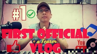 My First Vlog amp My Original Song IBALIK  IBALIK MO AKO [upl. by Rufe]