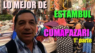 ESTAMBUL GRAN BAZAR CUMA PAZARI EN LAS CALLES IMPERDIBLE 1° PARTE [upl. by Tevlev]