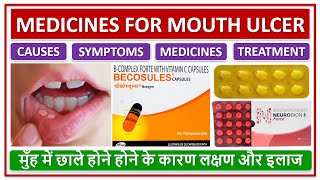 MEDICINES FOR MOUTH ULCER TREATMENT MANAGEMENT मुँह में छाले होने होने के कारण लक्षण और इलाज [upl. by Rickart]