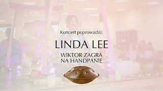 KONCERT RELAKSACYJNY LINDA LEE [upl. by Ohaus]