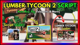 LUMBER TYCOON 2 SCRIPT  Free Download and Copy [upl. by Vi770]