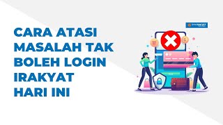 Cara Atasi Masalah Tak Boleh Login iRakyat Hari Ini [upl. by Rhody]