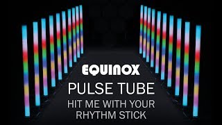 Equinox Pulse Tube [upl. by Ahcorb142]