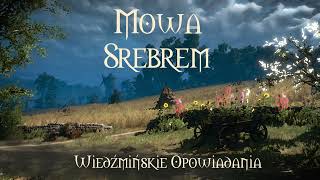 Wiedźmin  opowiadanie quotMowa Srebremquot Audiobook  część 1 [upl. by Reniar]