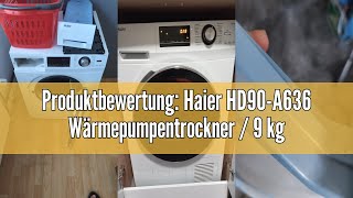 Produktbewertung Haier HD90A636 Wärmepumpentrockner  9 kgA  EdelstahltrommelStartzeitvorwahl [upl. by Eneleuqcaj]