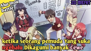 Pemuda Penghalu Yang Mendapatkan Kekuatan Super  Alur Cerita Anime Inou Battle [upl. by Tisdale]