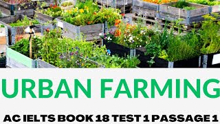 IELTS AC BOOK 18 TEST 1 PASSAGE 1 READING  URBAN FARMING  IELTS READING PRACTICE [upl. by Nylrac]