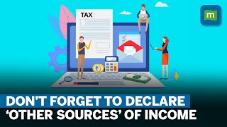 Important To Declare Income from Other Sources for Accurate Tax Filing [upl. by Ivor]