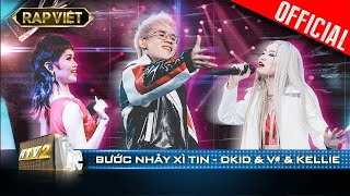 Bước Nhảy Xì Tin của Kellie  DKid  V cực trendy phá đảo sân khấu  Rap Việt  Mùa 2 Live Stage [upl. by Ylimme]