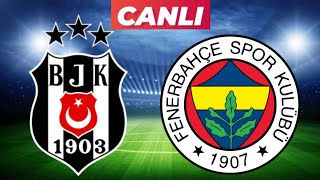 BEŞİKTAŞ FENERBAHÇE MAÇI CANLI İZLE [upl. by Aidnac]