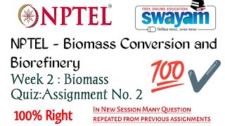 NPTEL ASSIGNMENT 2🌴🪵  Week 2 Biomass Conversion and Biorefinery🌳🌿🌻nptel swayam nptelassignment [upl. by Pierette]