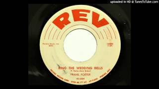 Frank Porter  Ring The Wedding Bells Rev 3504 1957 Phoenix teener [upl. by Eivlys]