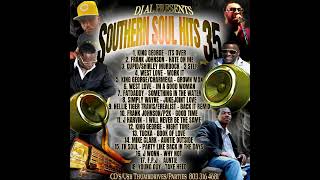 southern soul hits 35 dj al [upl. by Sevy587]