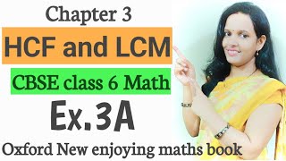 Ex3Achapter 3 HCF and LCMCBSE class 6 mathsOxford bookPrime factorisation [upl. by Ytitsahc674]