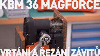 Vrtání a řezání závitu magnetickou vrtačkou KBC36 Magforce [upl. by Anglim]