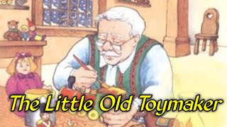 The little Old Toymaker English stories for kids Moral stories Kids StoriesWritten story [upl. by Neral]