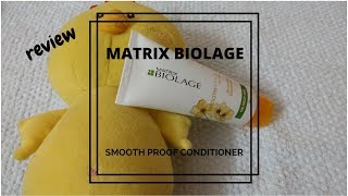 Matrix Biolage Smooth proof conditioner  Review [upl. by Garwin]