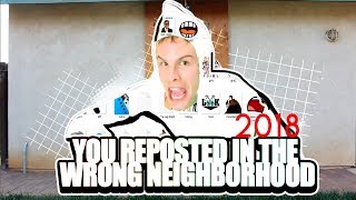 You reposted in the wrong neighborhood  Full Lyrics 2018 EDITION 60FPS [upl. by Oinotnaocram766]