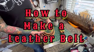 How to make a Leather Belt … BEST GIFT EVER [upl. by Apthorp]