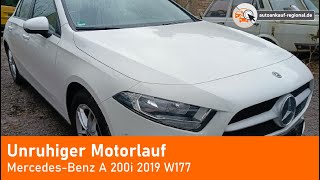 Unruhiger Motorlauf  Mercedes Benz  2019  A 200  W177  Motortyp M282 914A2820102700 [upl. by Asim]