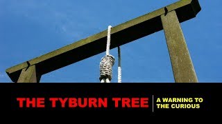 The Tyburn Tree A Ghost Story Death by Hanging [upl. by Robbins]